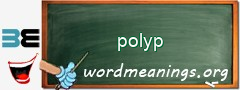 WordMeaning blackboard for polyp